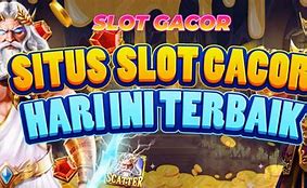 Slot Gacor Hari Ini Rahasia 2024 Indonesia Terbaru